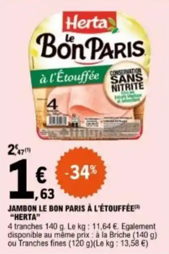 E.Leclerc Jambon le bon paris à l'étouffée "HERTA" offre