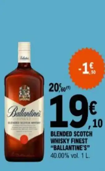 E.Leclerc Blended scotch whisky finest "BALLANTINE'S" offre