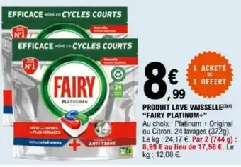 E.Leclerc Produit lave vaisselle "FAIRY PLATINUM+" offre
