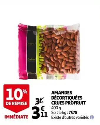 Auchan Amandes décortiquées crues profruit offre