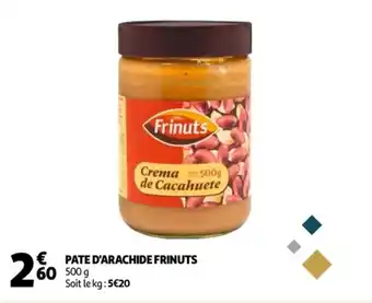Auchan Pate d'arachide frinuts offre