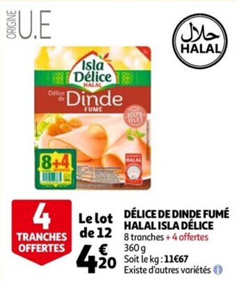 Auchan Délice de dinde fumé halal isla délice offre