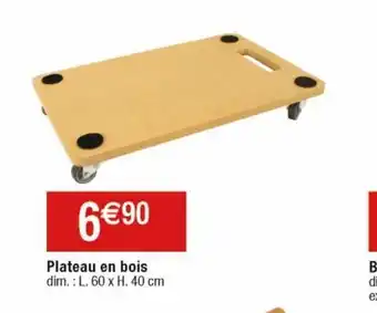Cora x Carrefour Plateau En Bois offre