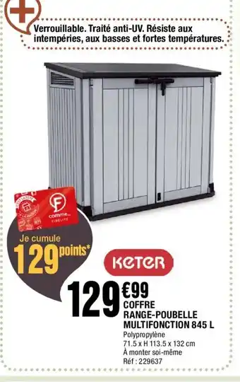 La Foir'Fouille Coffre Range-Poubelle Multifonction 845L offre