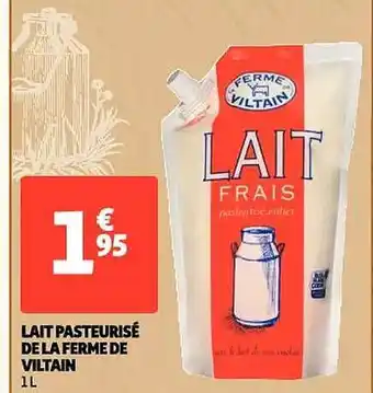 Auchan Lait pasteurisé de la ferme de viltain offre