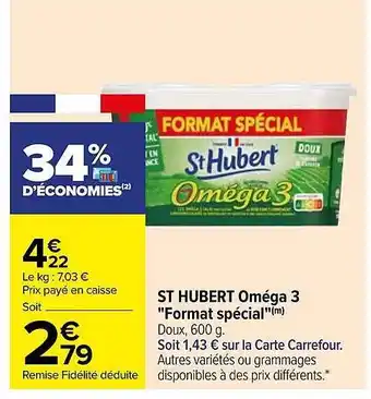 Carrefour St hubert oméga 3 offre