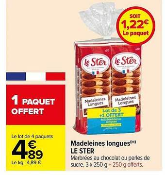 Carrefour Madeleines longues le ster offre