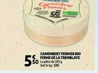 Auchan Camembert fermier bio ferme de la tremblaye offre