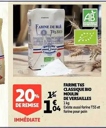 Auchan Farine t65 classique bio moulin de versailles offre