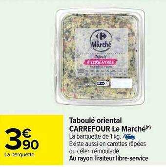 Carrefour Taboulé oriental carrefour le marché offre