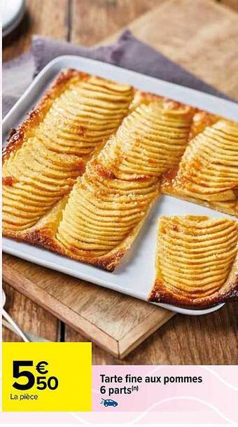 Carrefour Tarte fine aux pommes 6 parts offre