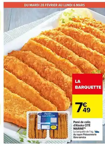 Carrefour Pané de colin d'alaska cité marine offre