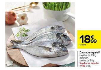 Carrefour Daurade royale offre