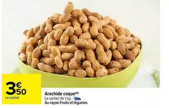 Carrefour Arachide coque offre