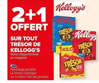 Carrefour Trésor de kellogg's offre