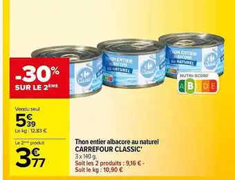 Carrefour Thon entier albacore au naturel carrefour classic' offre