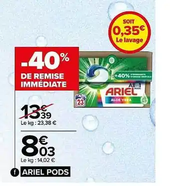 Carrefour Market Ariel pods offre