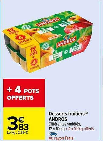 Carrefour Market Desserts fruitiers andros offre