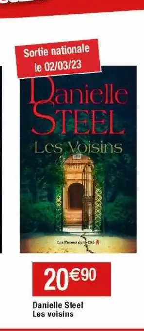 Cora x Carrefour Danielle steel les voisins offre