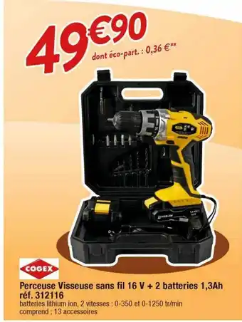 Cora x Carrefour Perceuse visseuse sans fil 16v + 2 batteries 1,3 ah cogex offre