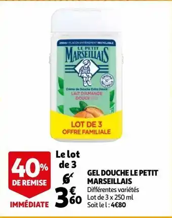 Auchan Supermarché Gel douche le petit marseillais offre