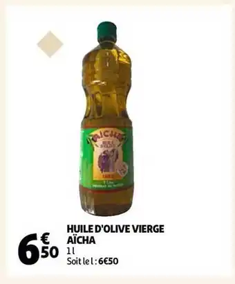 Auchan Huile d'olive vierge aïcha offre