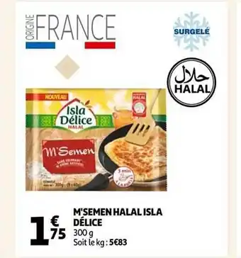 Auchan M'semen halal isla délice offre