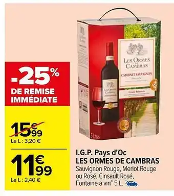 Carrefour I.g.p. pays d'oc les ormes de cambras offre
