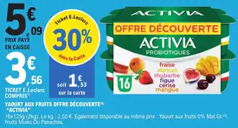 E.Leclerc Yaourt Aux Fruits Ofre Déciourte "Activia" offre