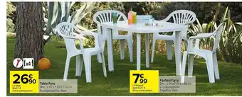 Carrefour Table faro, fauteuil lyra offre