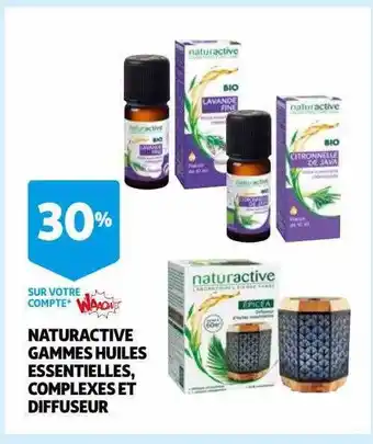 Auchan Naturactive gammes huiles essentielles, complexes et diffuseur offre