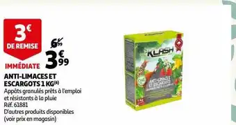 Auchan Anti-limaces et escargots 1 kg klash offre