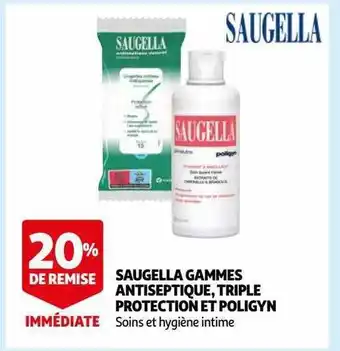 Auchan Saugella gammes antiseptique, triple protection et poligyn offre