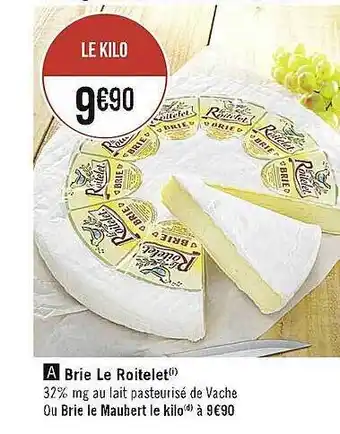 Casino Supermarchés Brie le roitelet ou brie le maubert le kilo offre