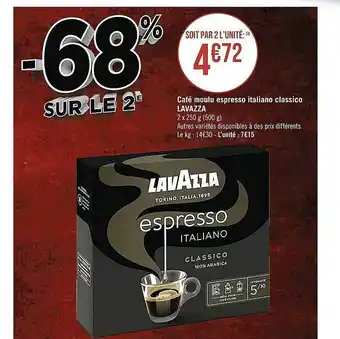 Casino Supermarchés Café moulu espesso italiano classico lavazza offre
