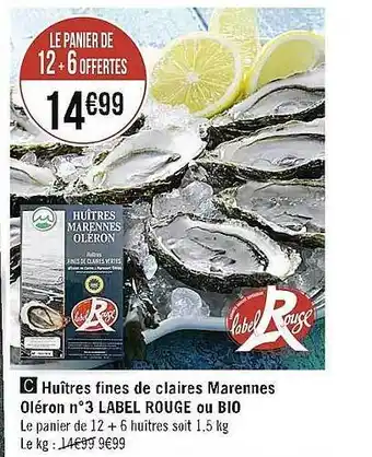 Casino Supermarchés Huîtres fines de claires marennes oléron n°3 label rouge ou bio offre