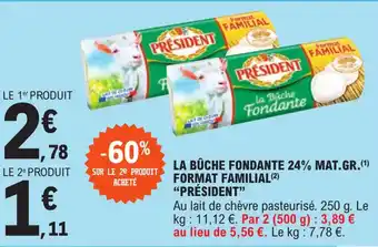 E.Leclerc La Bûche Fondante 24% Mat.Gr. Format Familial "Président" offre