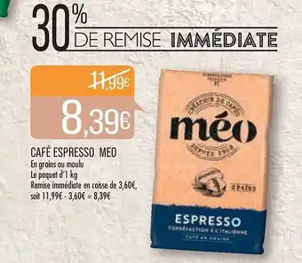 Match Café espresso méo offre