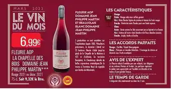 Fleurie aop la chapelle des bois domaine jean philippe martin rouge 2021 ou blanc 2021