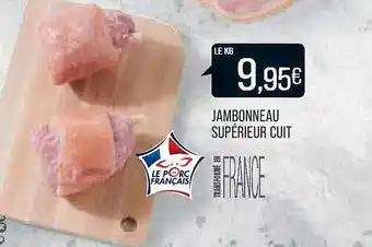 Match Jambonneau supérieur cuit offre