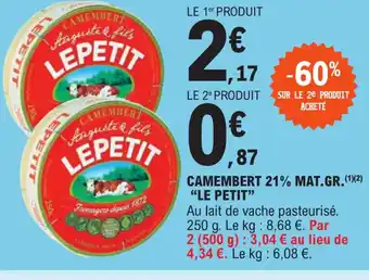 E.Leclerc Camembert 21% Mat.Gr. "Le Petit" offre