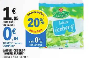 E.Leclerc Laitue Iceberg "Notre Jardin" offre