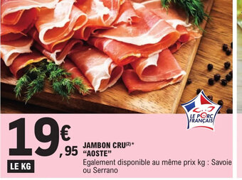 E.Leclerc Jambon Cru "Aoste" offre