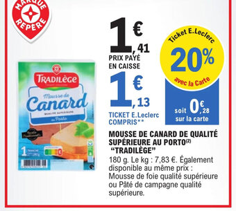 E.Leclerc Mousse De Canard De Qualité Supérieur Au Porto "Tradilége" offre