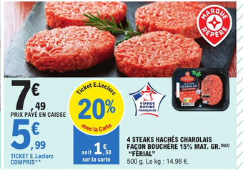 E.Leclerc 4 Steak Hachés Charolais Facon Bouchére 15% Mat. Gr. Férial" offre