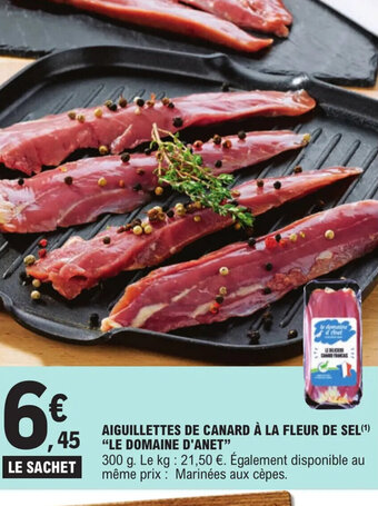 E.Leclerc Aiguillettes De Canard A La Fleur De Sel "Le Domaine D'Anet" offre