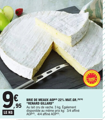 E.Leclerc Brie De Meaux AOP 22% Mat.Gr. "Renard Gillard" offre