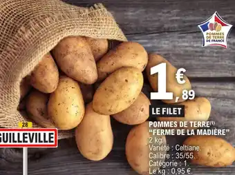 E.Leclerc Pommes de terre "FERME DE LA MADIÈRE" offre