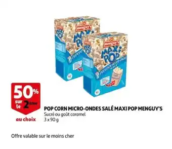 Auchan Pop corn micro-ondes salé maxi pop menguy's offre