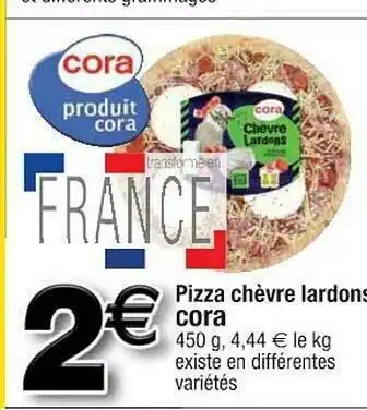 Cora x Carrefour Pizza Chèvre Lardons Cora offre
